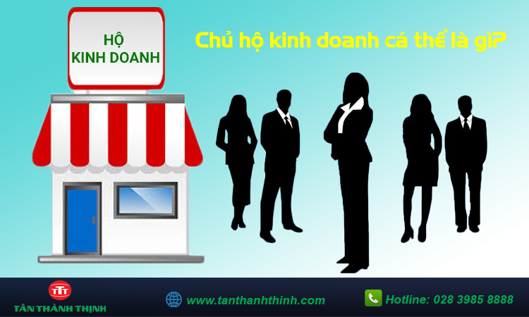 Chủ hộ kinh doanh cá thể là gì?