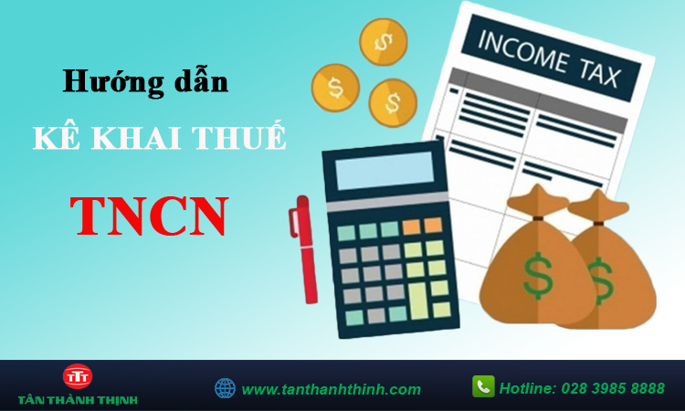 Cách kê khai thuế TNCN 